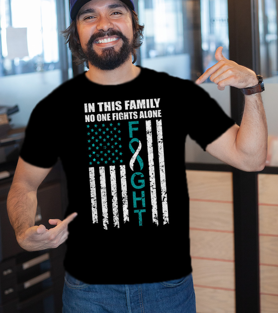 In This Family No One Fights Alone Cervical Cancer Awareness Fight Ribbon T-Shirt