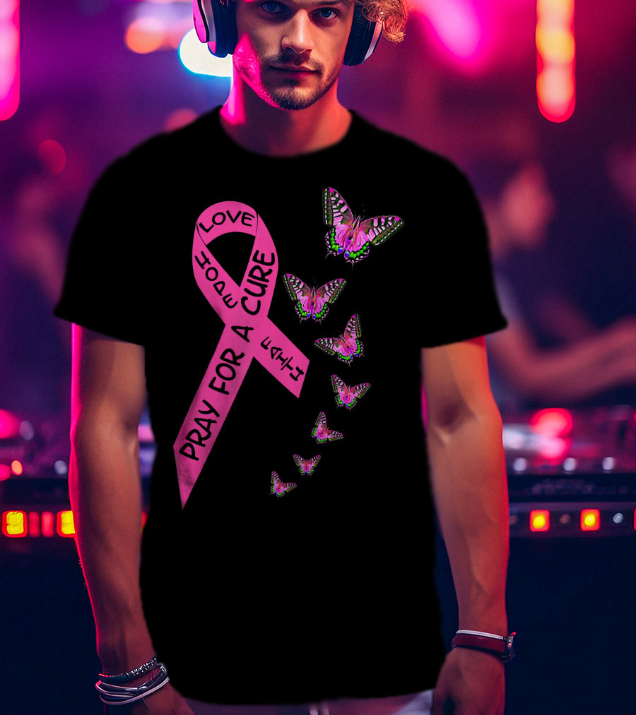Pray For A Cure Love Faith Breast Cancer Awareness Butterflies T-Shirt
