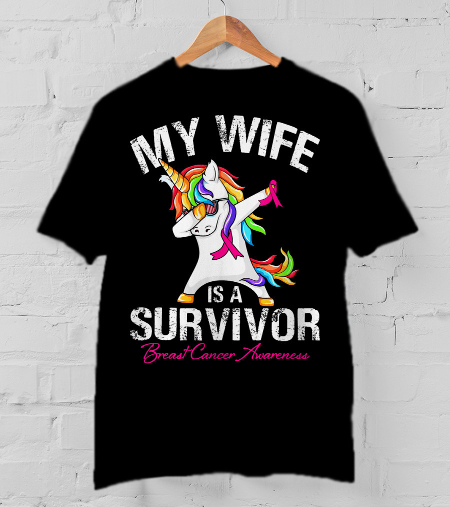 My Wife Is A Survivor Breast Cancer Awareness Unicorn Dabbing Rainbow T-Shirt