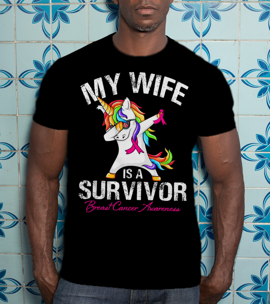 My Wife Is A Survivor Breast Cancer Awareness Unicorn Dabbing Rainbow T-Shirt