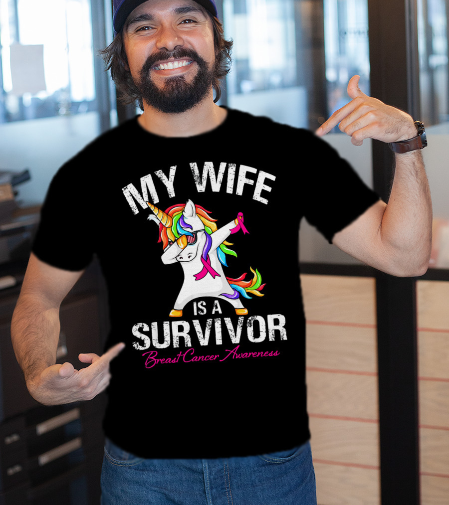 My Wife Is A Survivor Breast Cancer Awareness Unicorn Dabbing Rainbow T-Shirt
