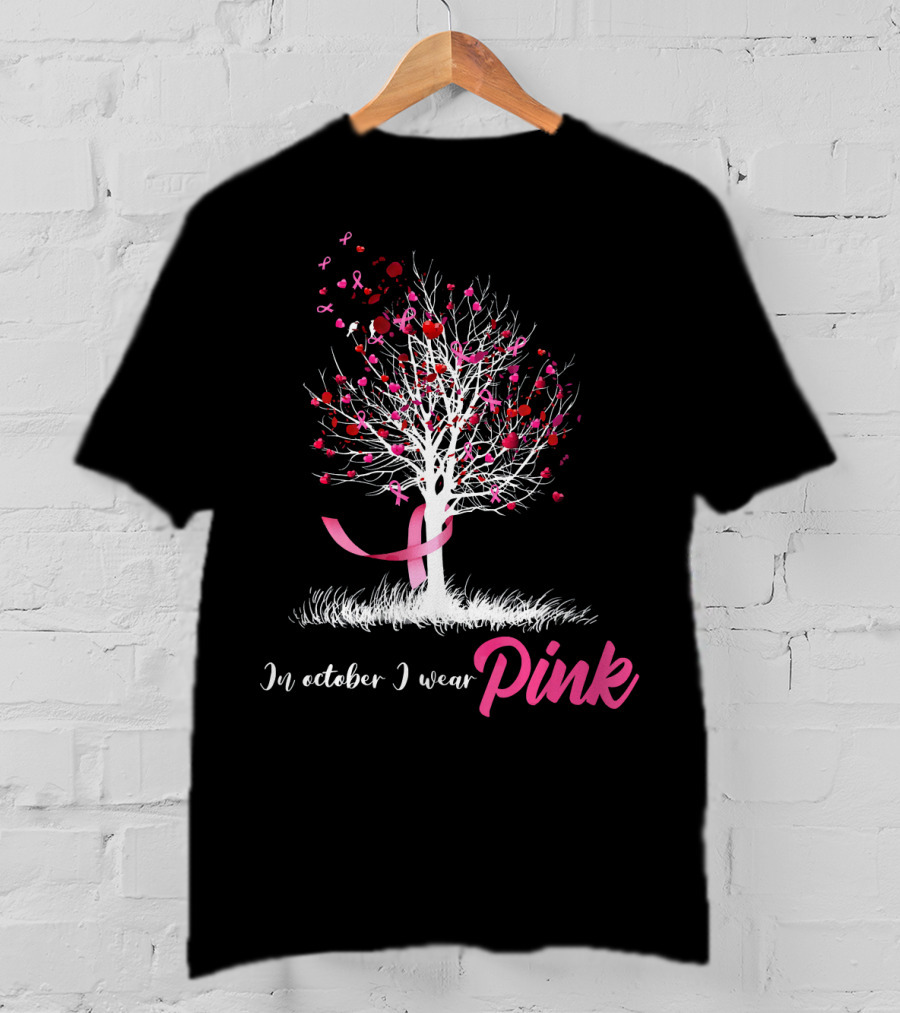 In October We Wear Pink Tree Breast Cancer Awareness Ribbon Hearts T-Shirt