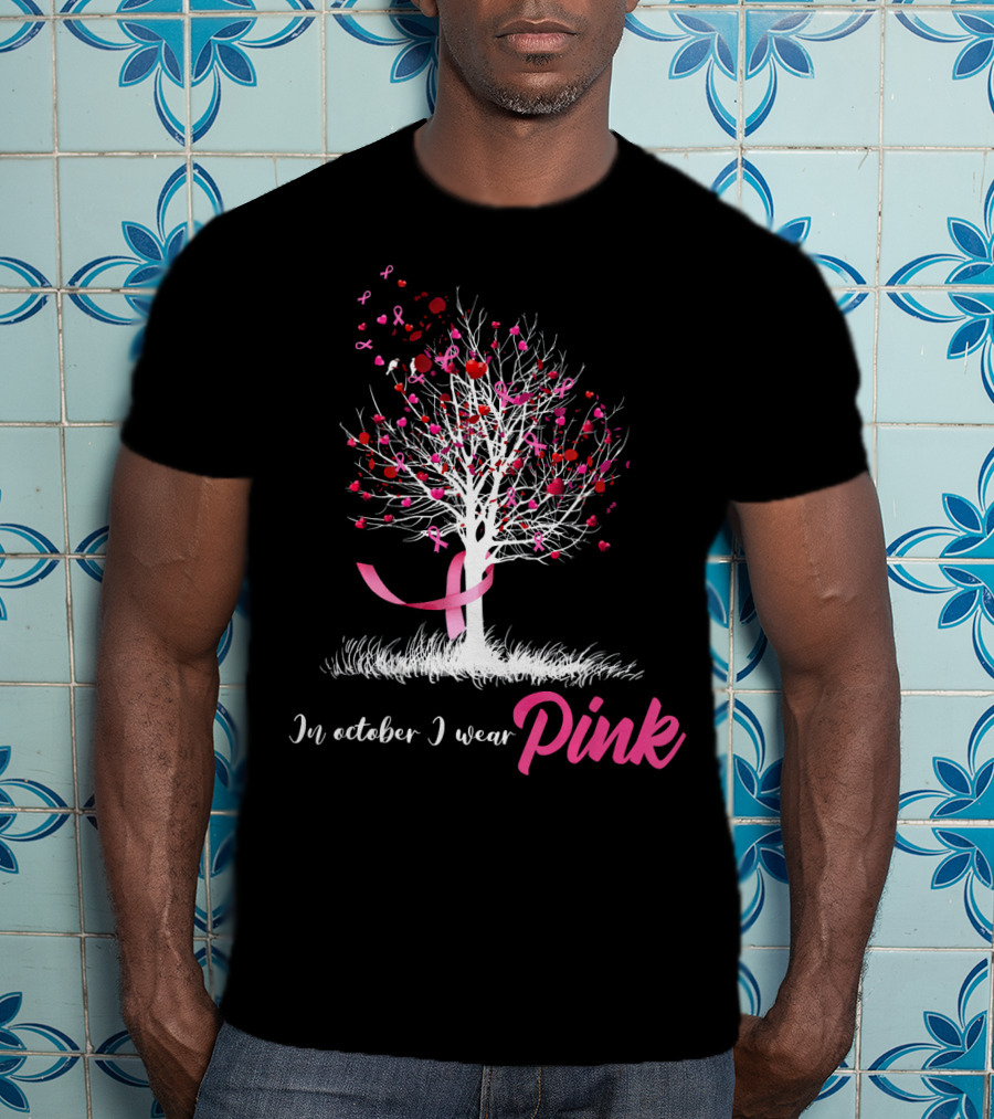 In October We Wear Pink Tree Breast Cancer Awareness Ribbon Hearts T-Shirt