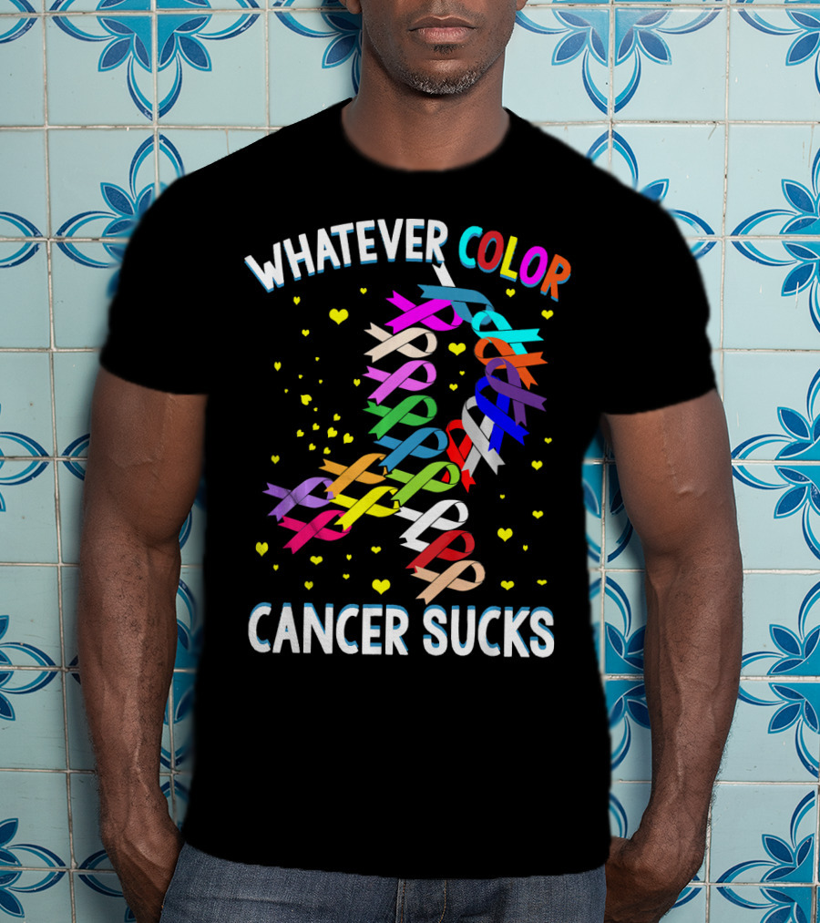 Cancer Sucks Whatever Color T-Shirt