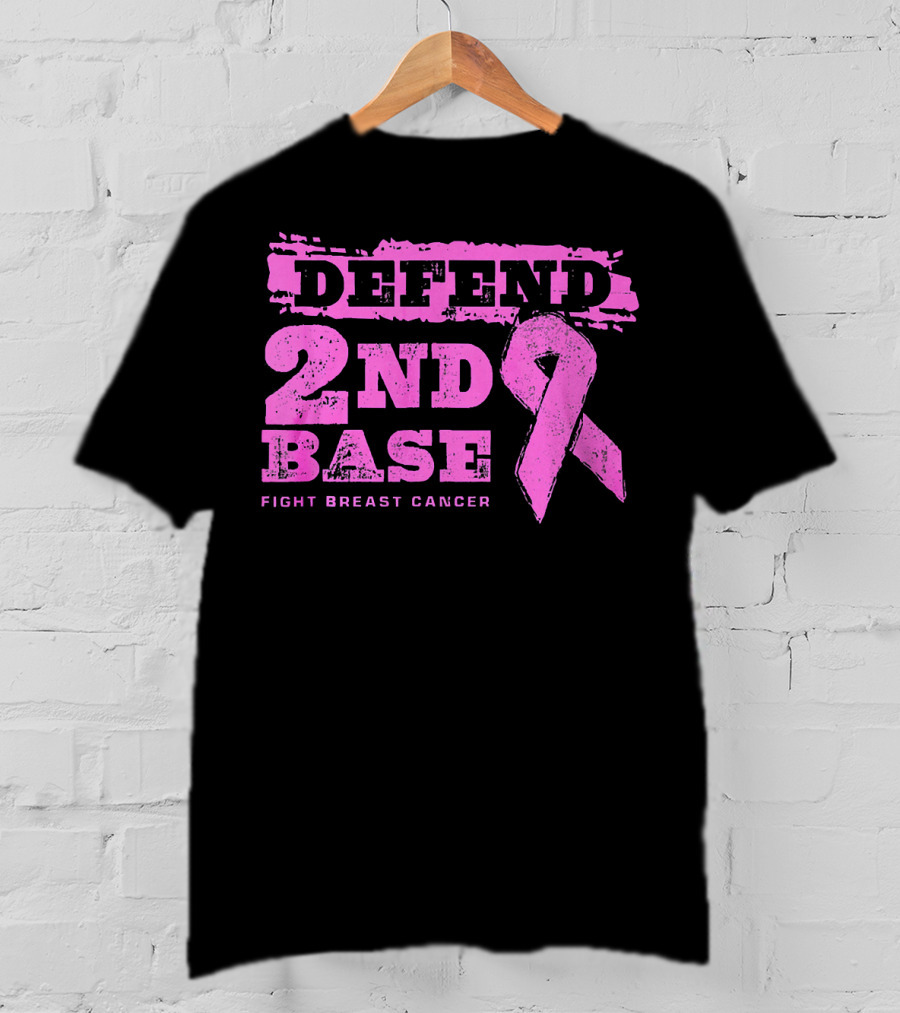 Defend 2nd Base Fight Breast Cancer Pink T-Shirt