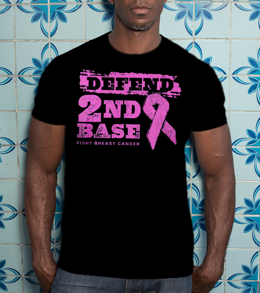 Defend 2nd Base Fight Breast Cancer Pink T-Shirt