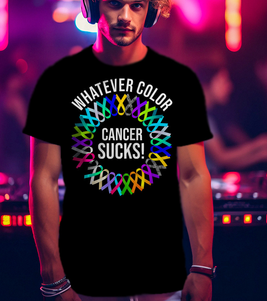 Whatever Color Cancer Sucks Ribbon Awareness T-Shirt