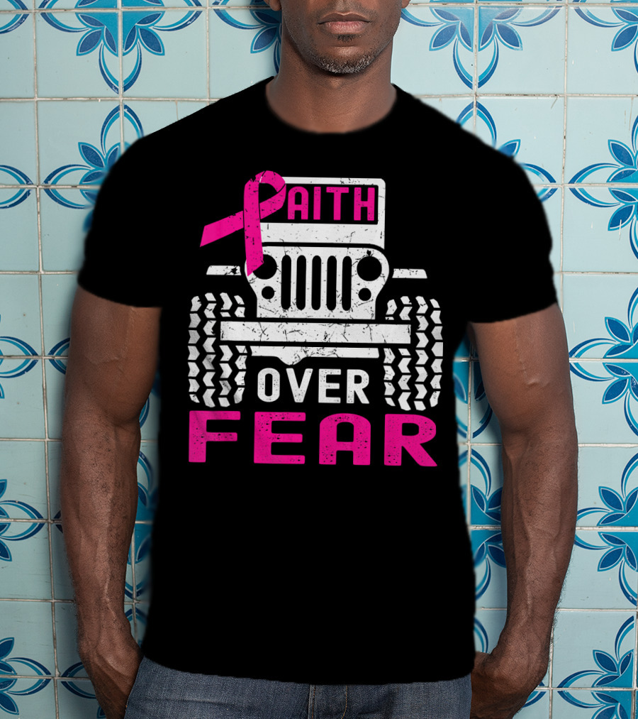 Faith Over Fear Jeep Breast Cancer Awareness T-Shirt