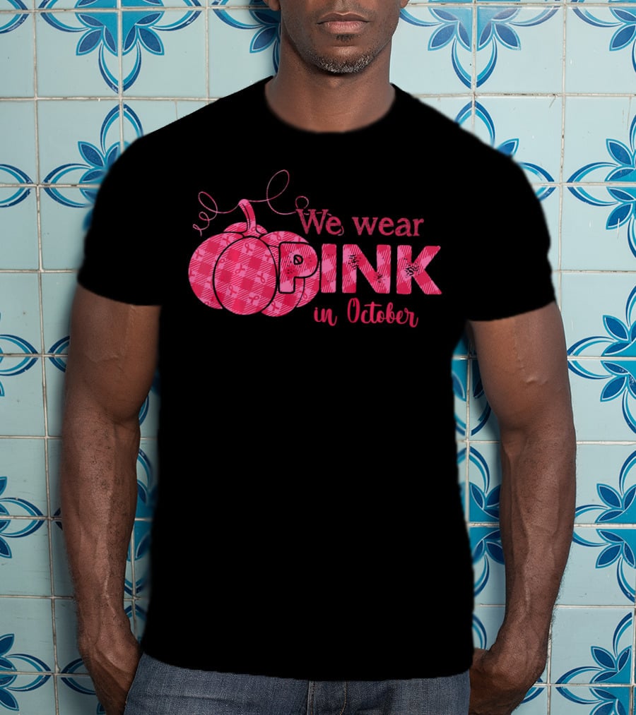 We Wear Pink In October Pumpkin T-Shirt