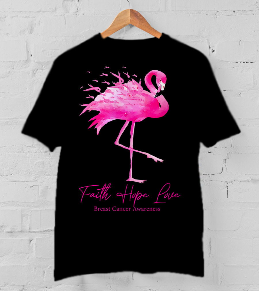 Faith Hope Love Flamingo Pink Breast Cancer Awareness T-Shirt