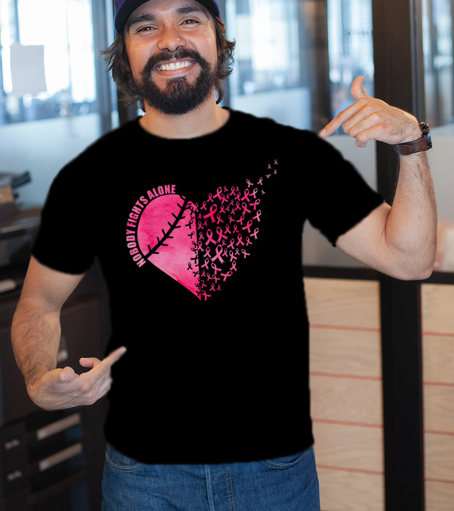 Nobody Fights Alone Heart Pink Ribbons Baseball Softball T-Shirt