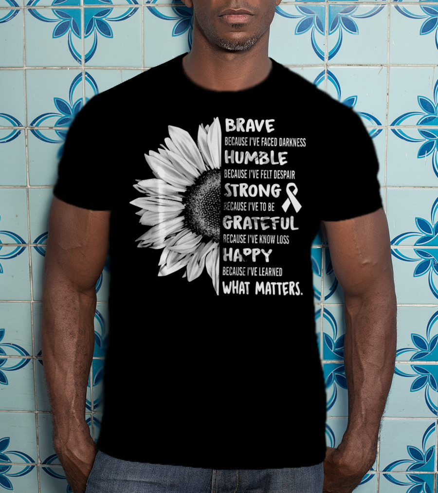 Brave Humble Strong Grateful Happy Sunflower White Ribbon Lung Cancer Awareness T-Shirt