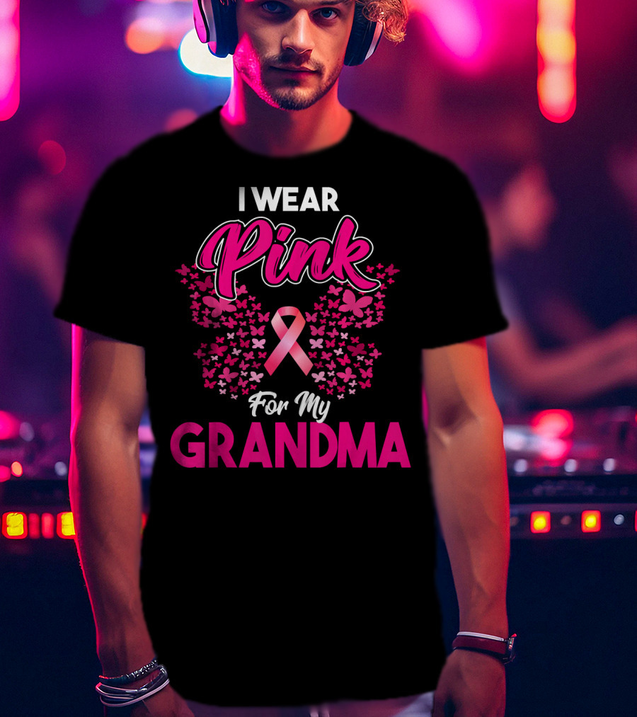 I Wear Pink For My Grandma Breast Cancer Awareness Month Ribbon Butterfly T-Shirt