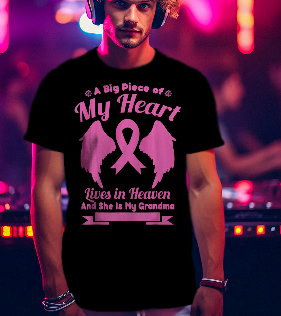 A Big Piece Of My Heart Lives In Heaven And She Is My Grandma Breast Cancer Awareness Wings T-Shirt