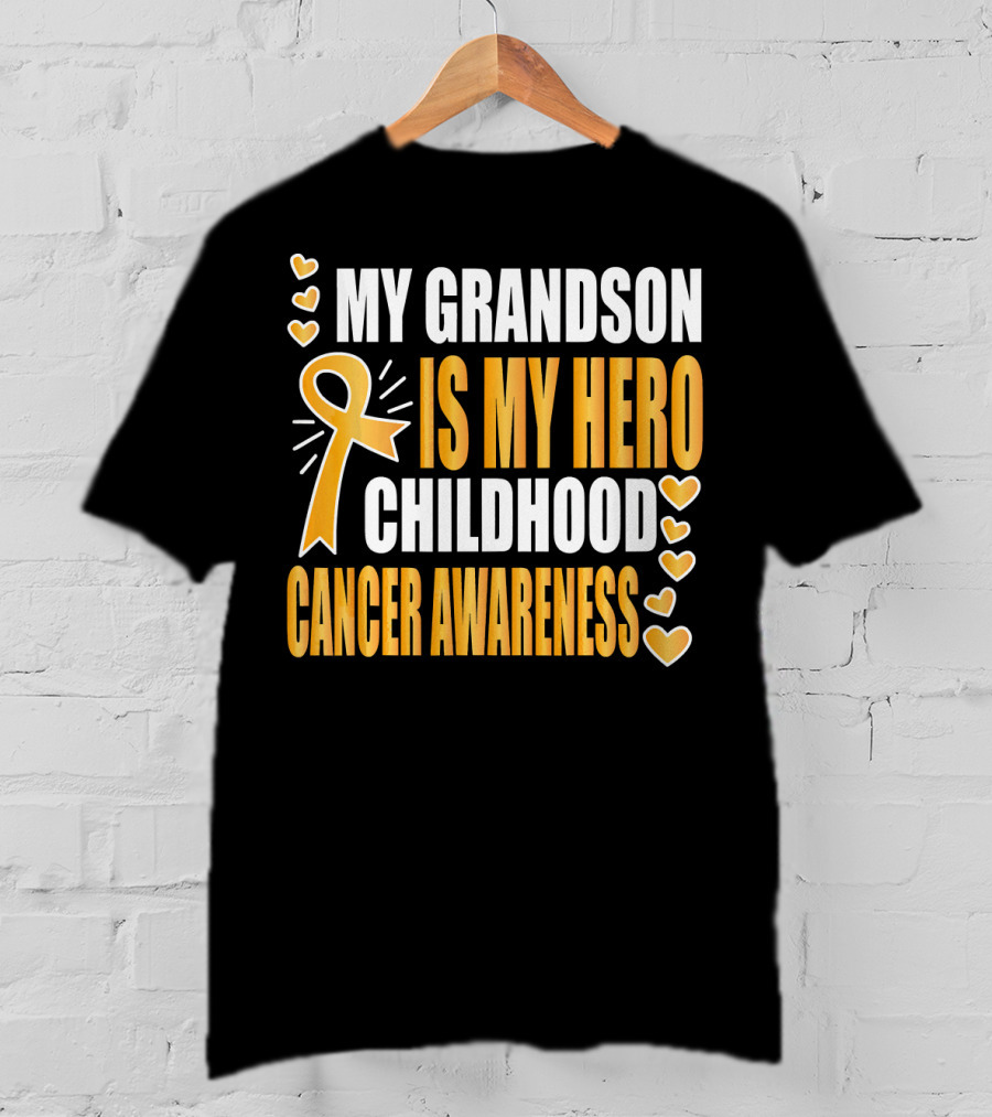 My Grandson Is My Hero Childhood Cancer Awareness T-Shirt