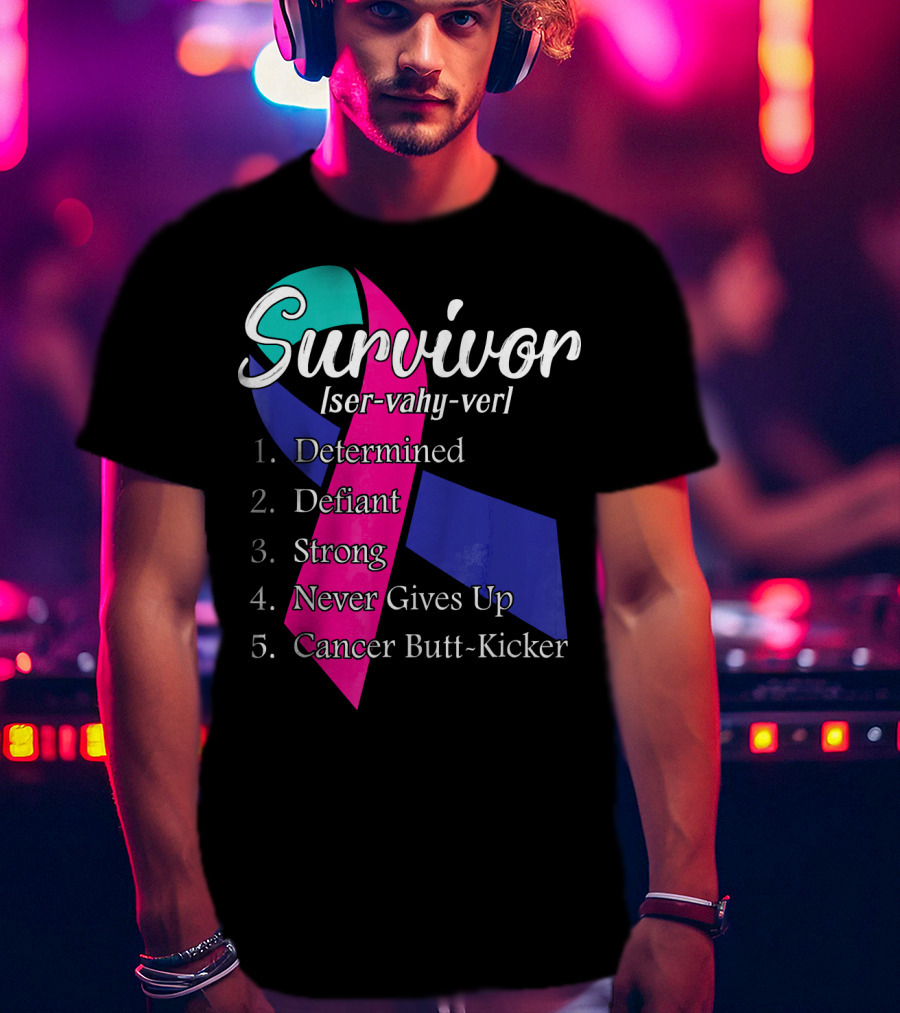 Survivor Defined: Determined, Defiant, Strong, Never Gives Up, Cancer Butt-Kicker T-Shirt