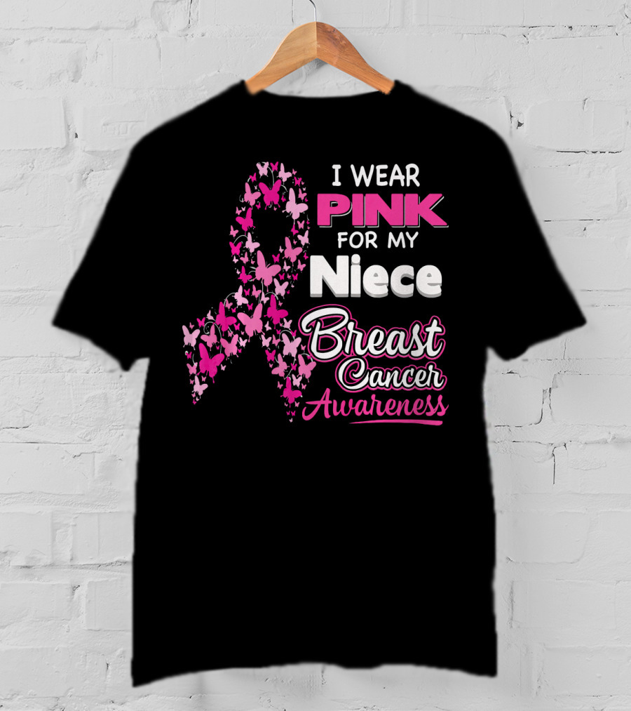 I Wear Pink For My Niece Breast Cancer Awareness Butterfly T-Shirt