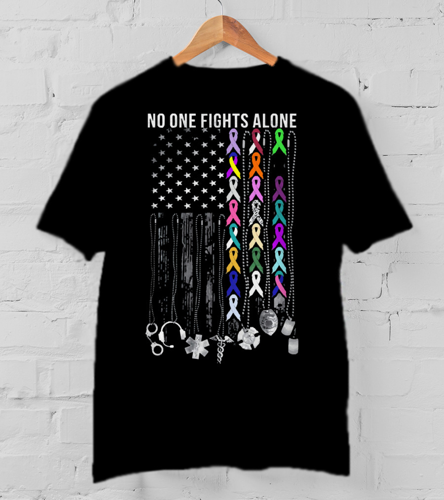 No One Fights Alone Cancer Awareness Ribbon Support Flag T-Shirt