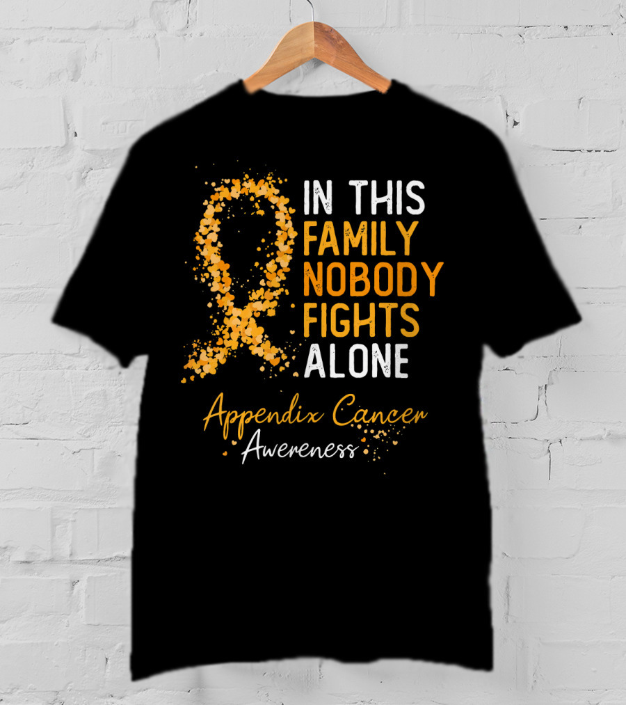 In This Family Nobody Fights Alone Appendix Cancer Awareness T-Shirt