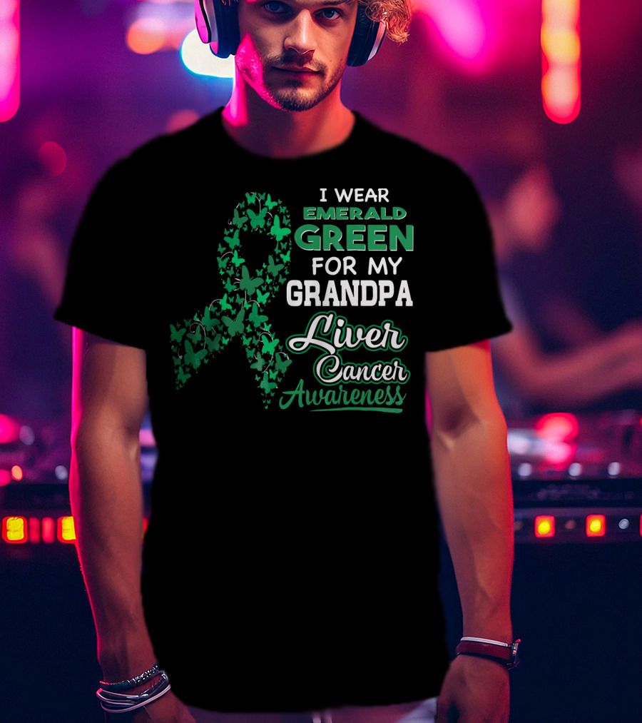 I Wear Emerald Green For My Grandpa Liver Cancer Awareness T-Shirt