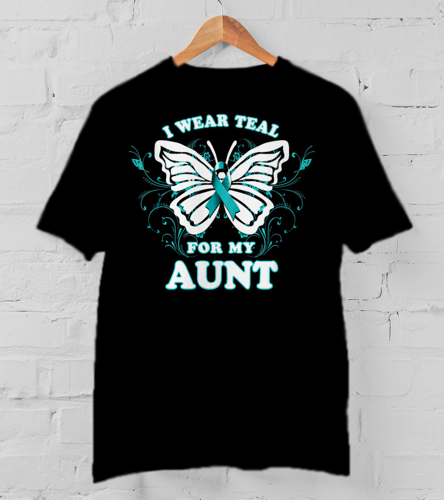 I Wear Teal For My Aunt Ovarian Cancer Awareness Butterfly T-Shirt