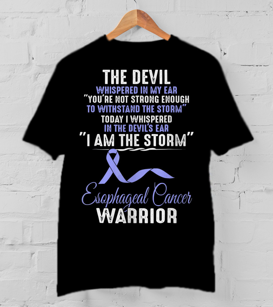 I Am The Storm Esophageal Cancer Warrior T-Shirt