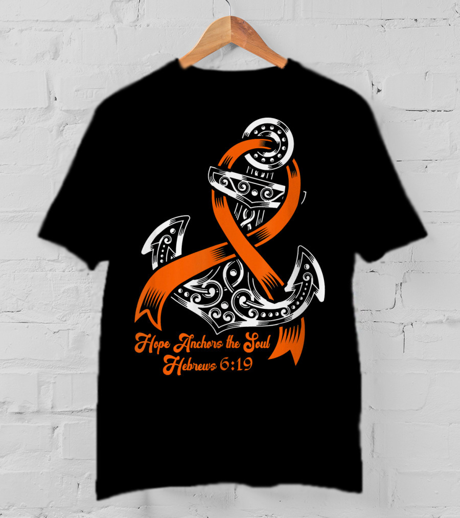 Hope Anchors The Soul Hebrews 6:19 Kidney Cancer Awareness Anchor T-Shirt