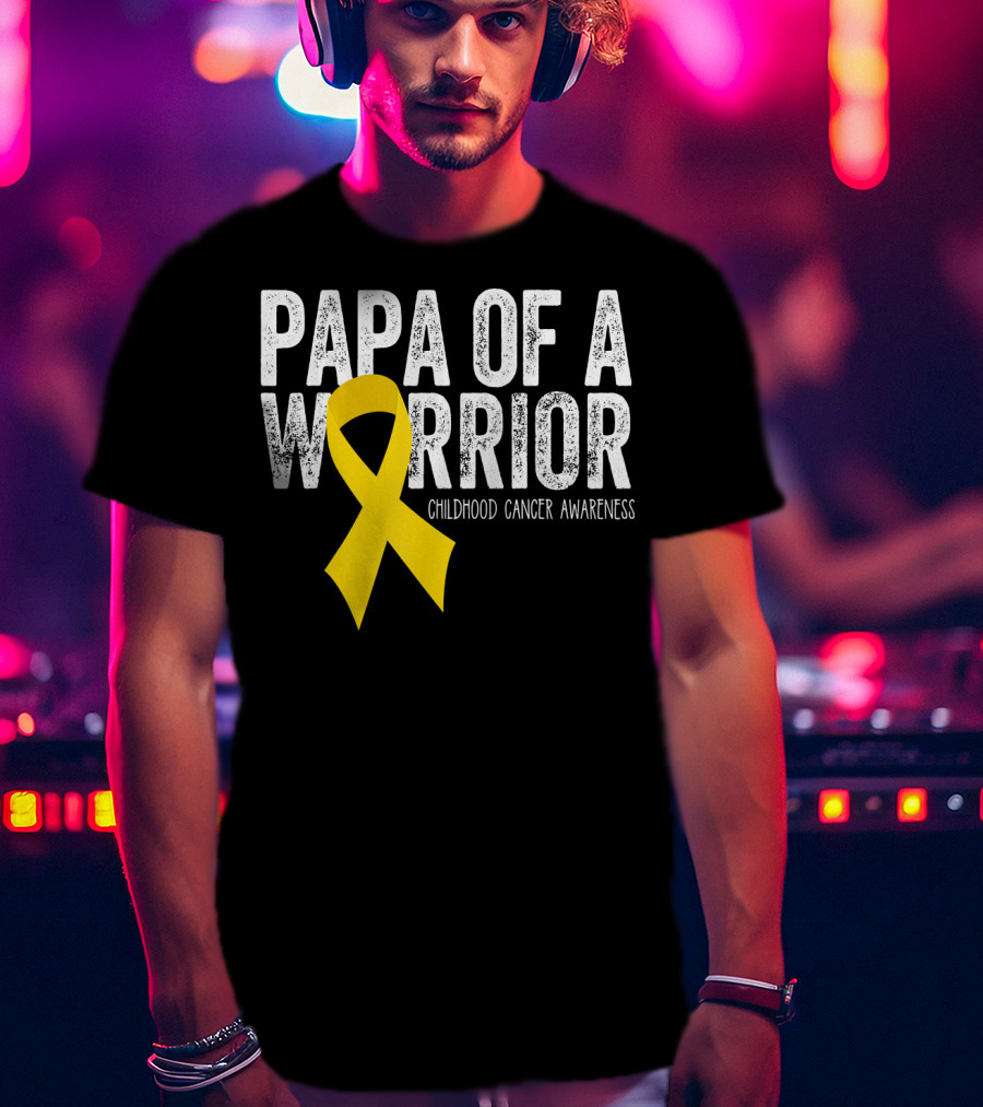 Papa Of A Warrior Childhood Cancer Awareness T-Shirt