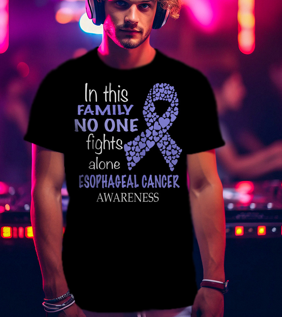 In This Family No One Fights Alone Esophageal Cancer Awareness Ribbon Hearts T-Shirt