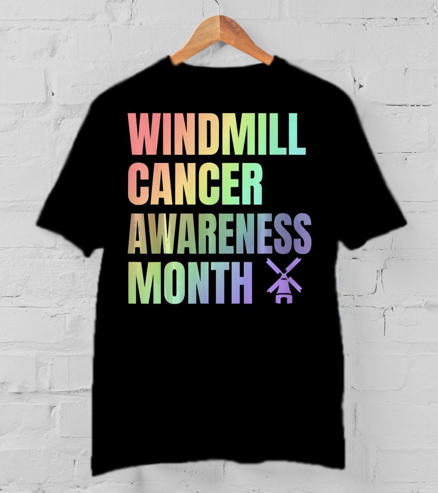 Windmill Cancer Awareness Month T-Shirt