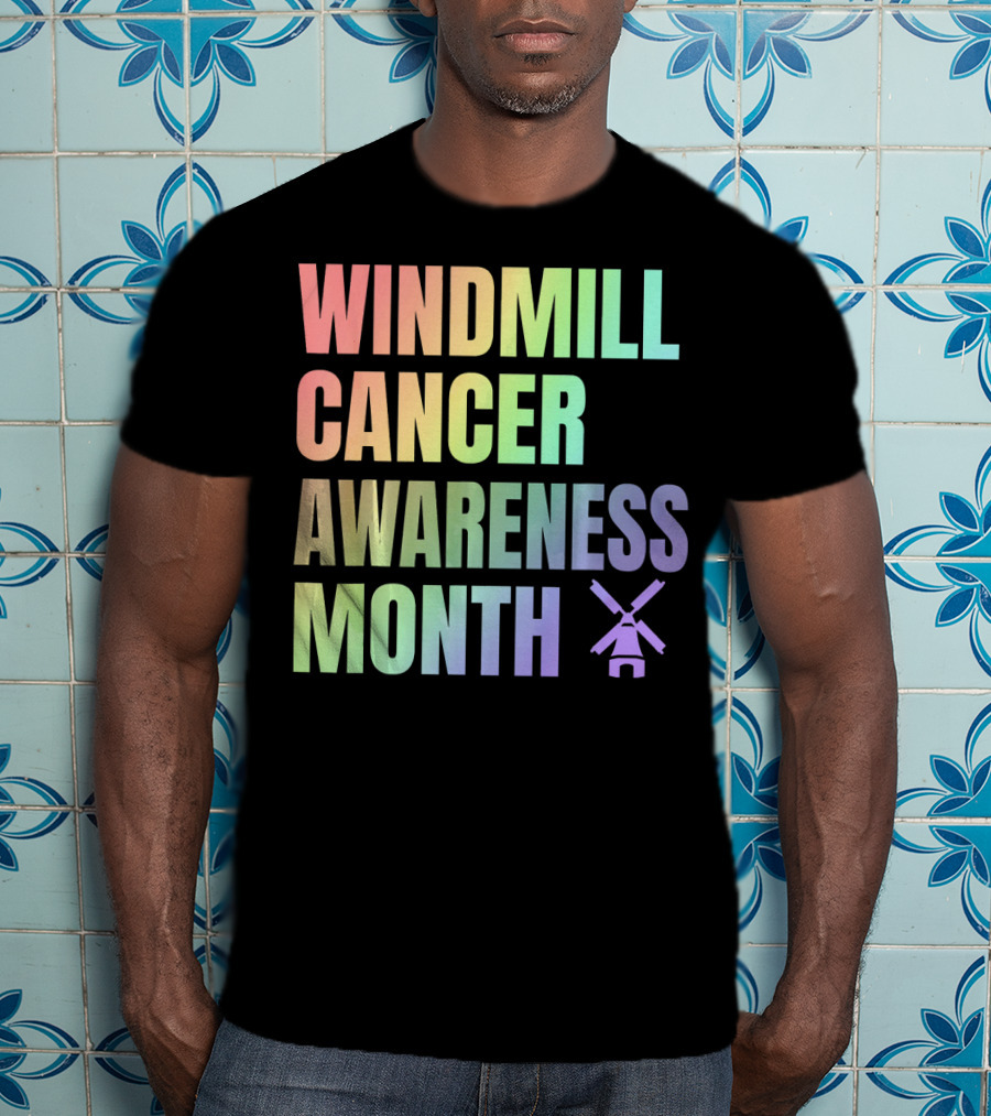 Windmill Cancer Awareness Month T-Shirt
