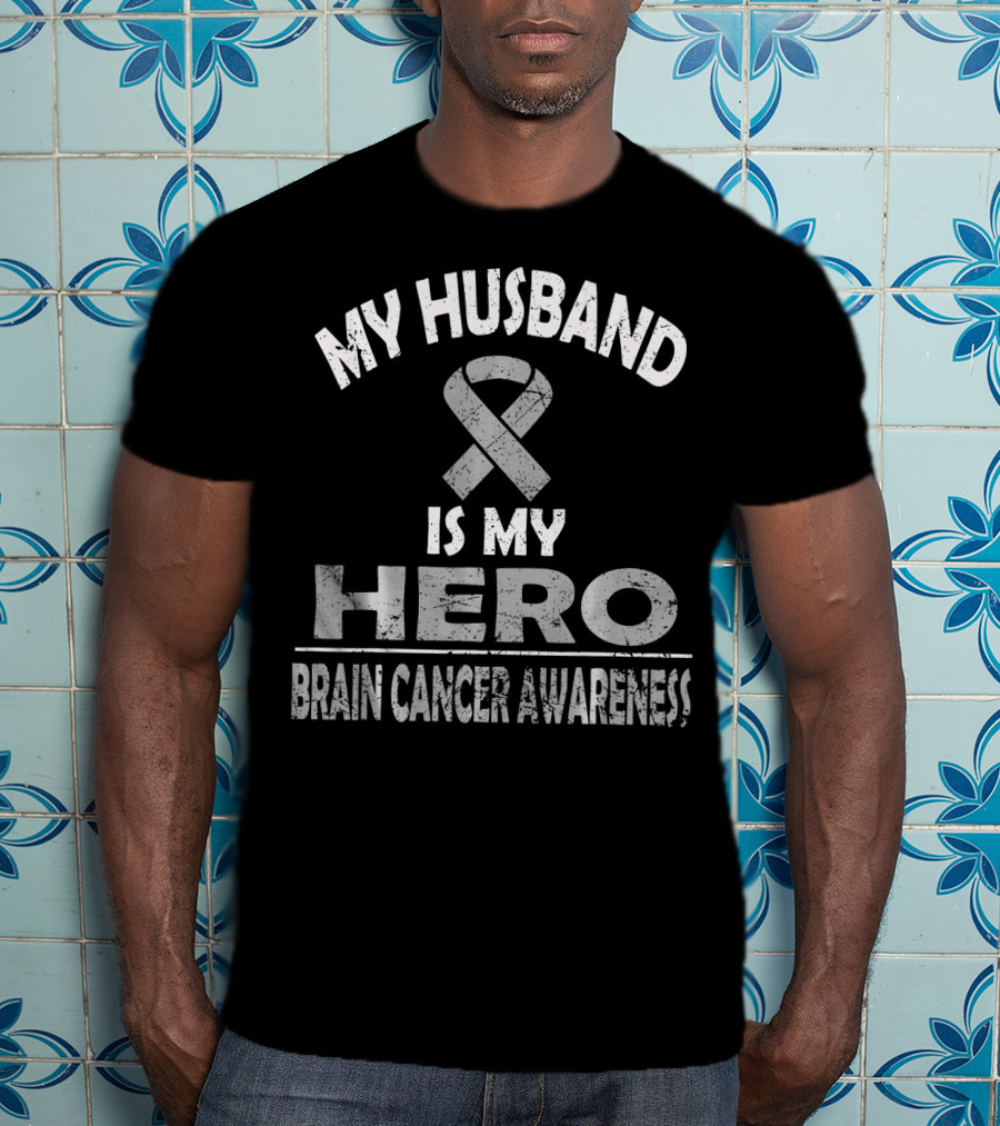 My Husband Is My Hero Brain Cancer Awareness T-Shirt