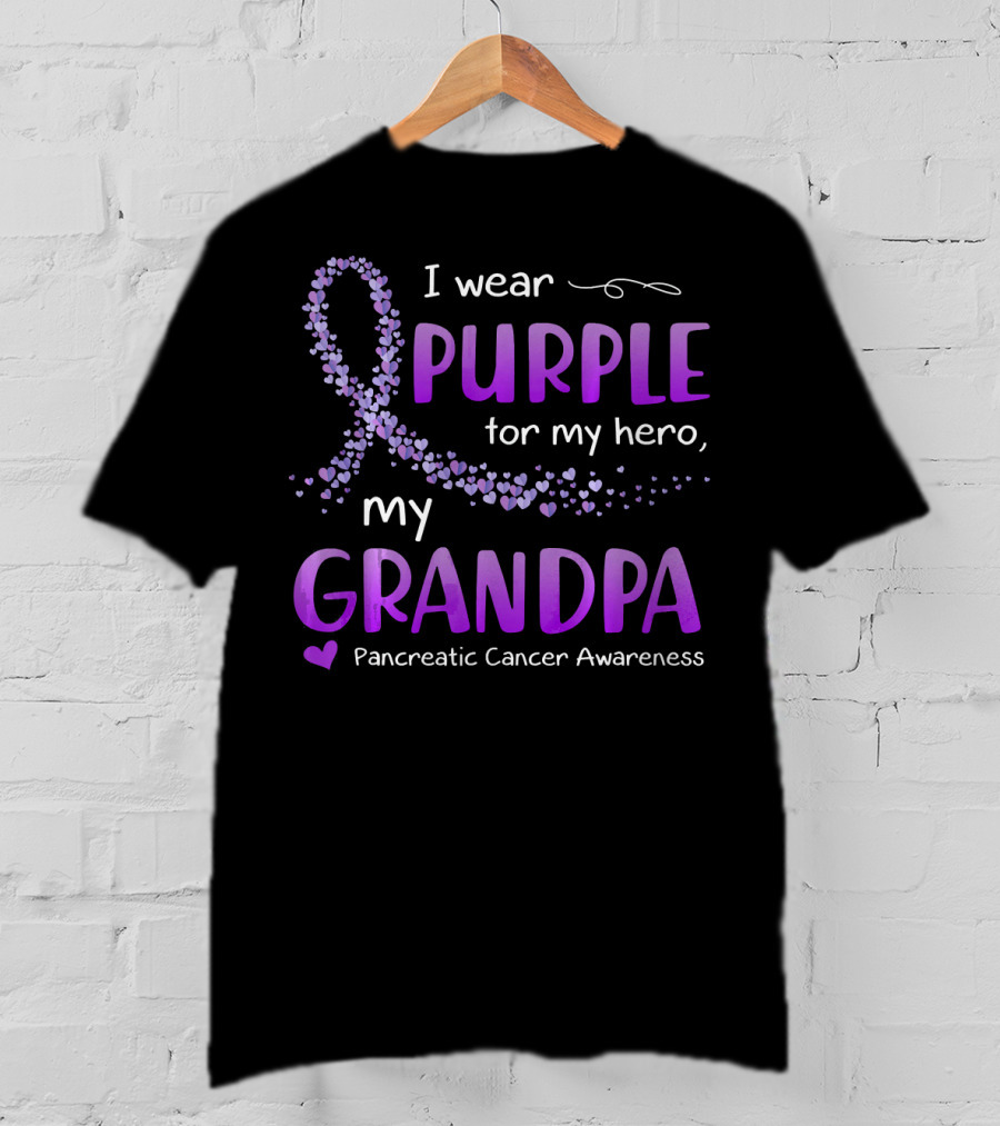 I Wear Purple For My Hero, My Grandpa Pancreatic Cancer Awareness T-Shirt