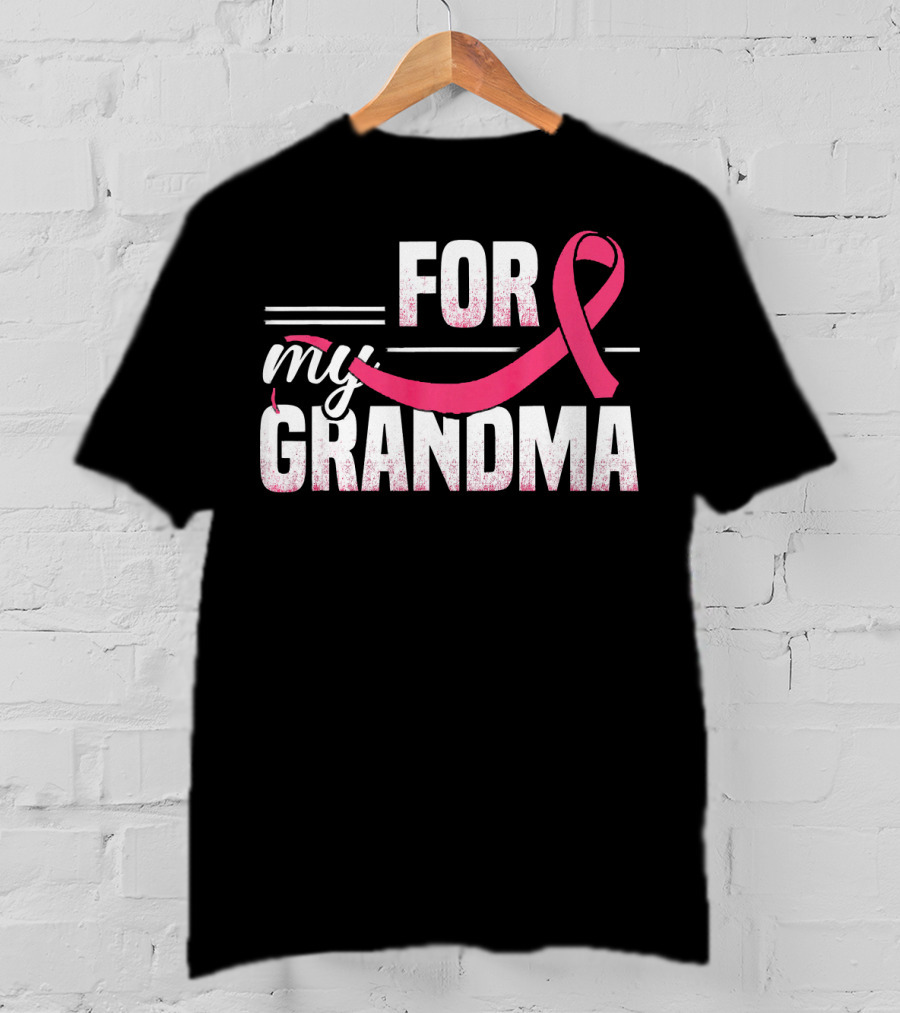 For My Grandma Pink Ribbon Breast Cancer Awareness T-Shirt