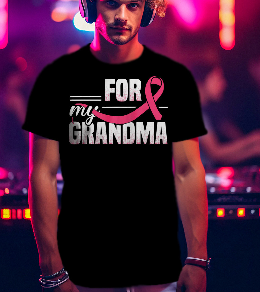 For My Grandma Pink Ribbon Breast Cancer Awareness T-Shirt