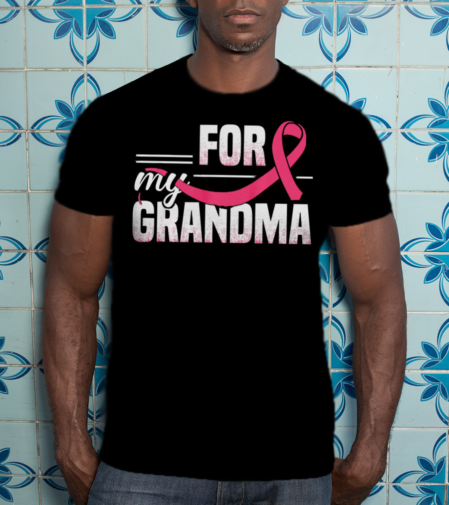 For My Grandma Pink Ribbon Breast Cancer Awareness T-Shirt