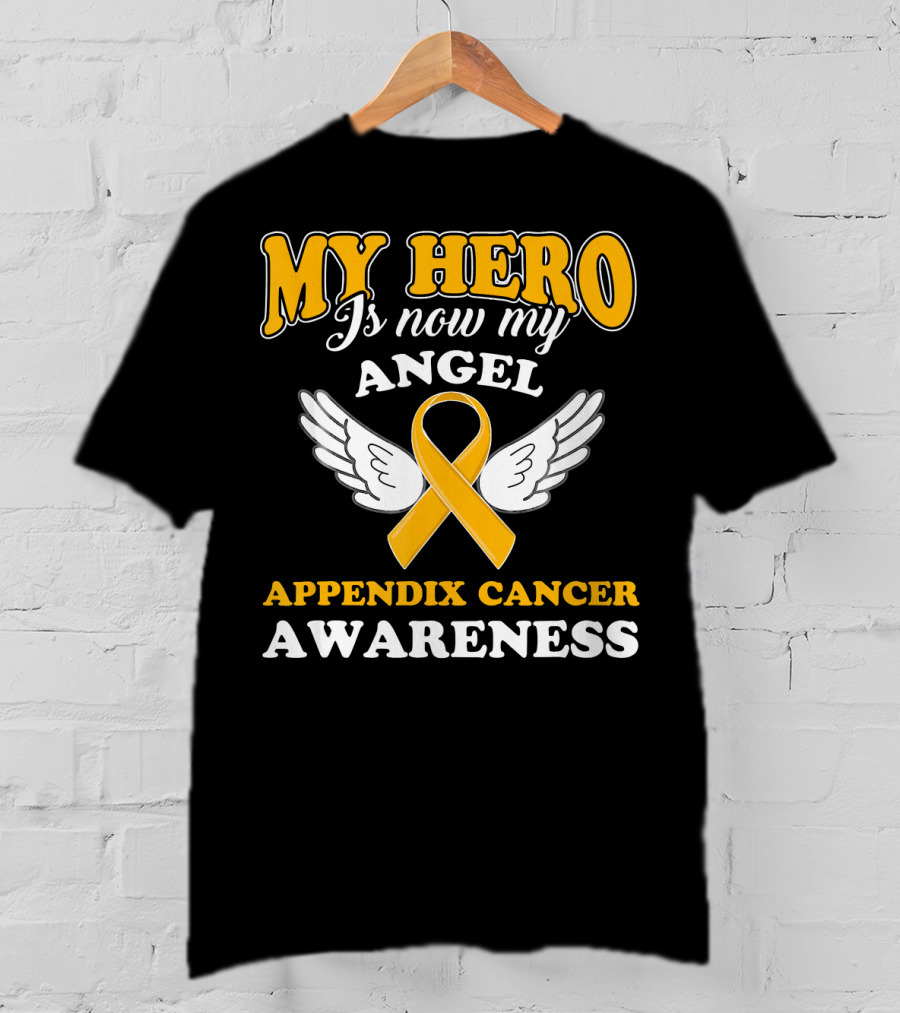 My Hero Is Now My Angel Appendix Cancer Awareness Yellow Ribbon Wings T-Shirt