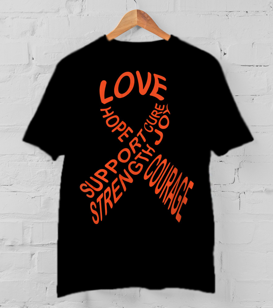 Leukemia Cancer Awareness Ribbon Love Hope Support Strength Courage Cure Joy T-Shirt
