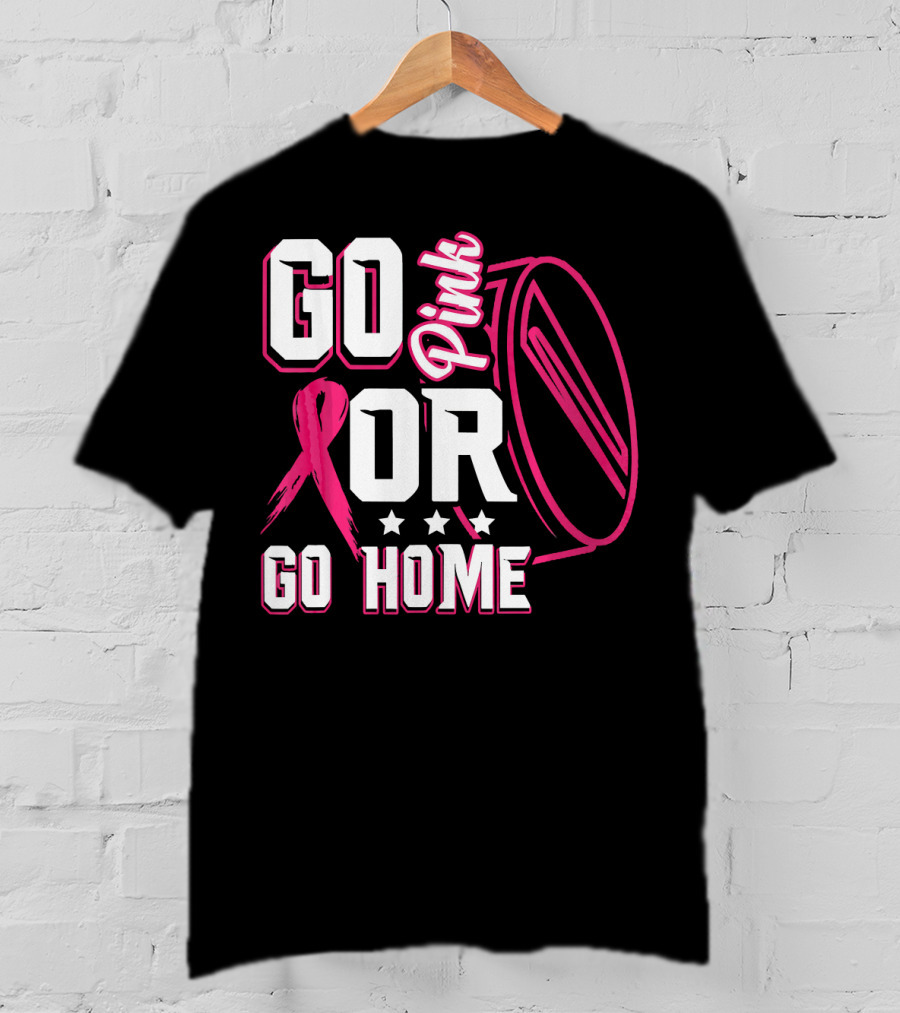 Go Pink Or Go Home Breast Cancer Hockey Awareness With Ribbon And Puck T-Shirt