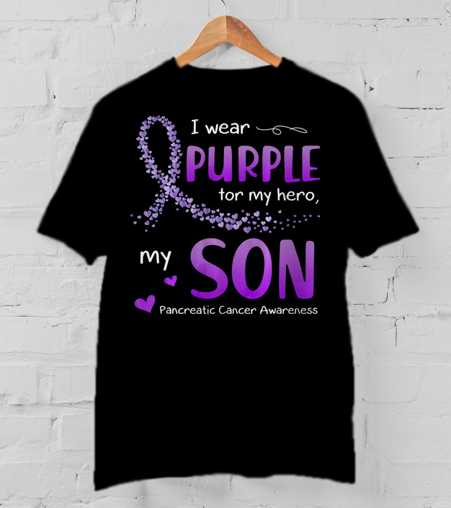 I Wear Purple For My Hero My Son Pancreatic Cancer Awareness T-Shirt