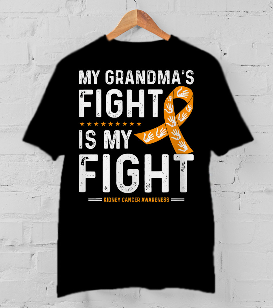 My Grandma's Fight Is My Fight Kidney Cancer Awareness T-Shirt