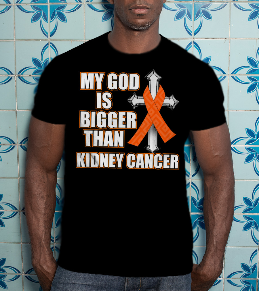My God Is Bigger Than Kidney Cancer Cross Orange T-Shirt