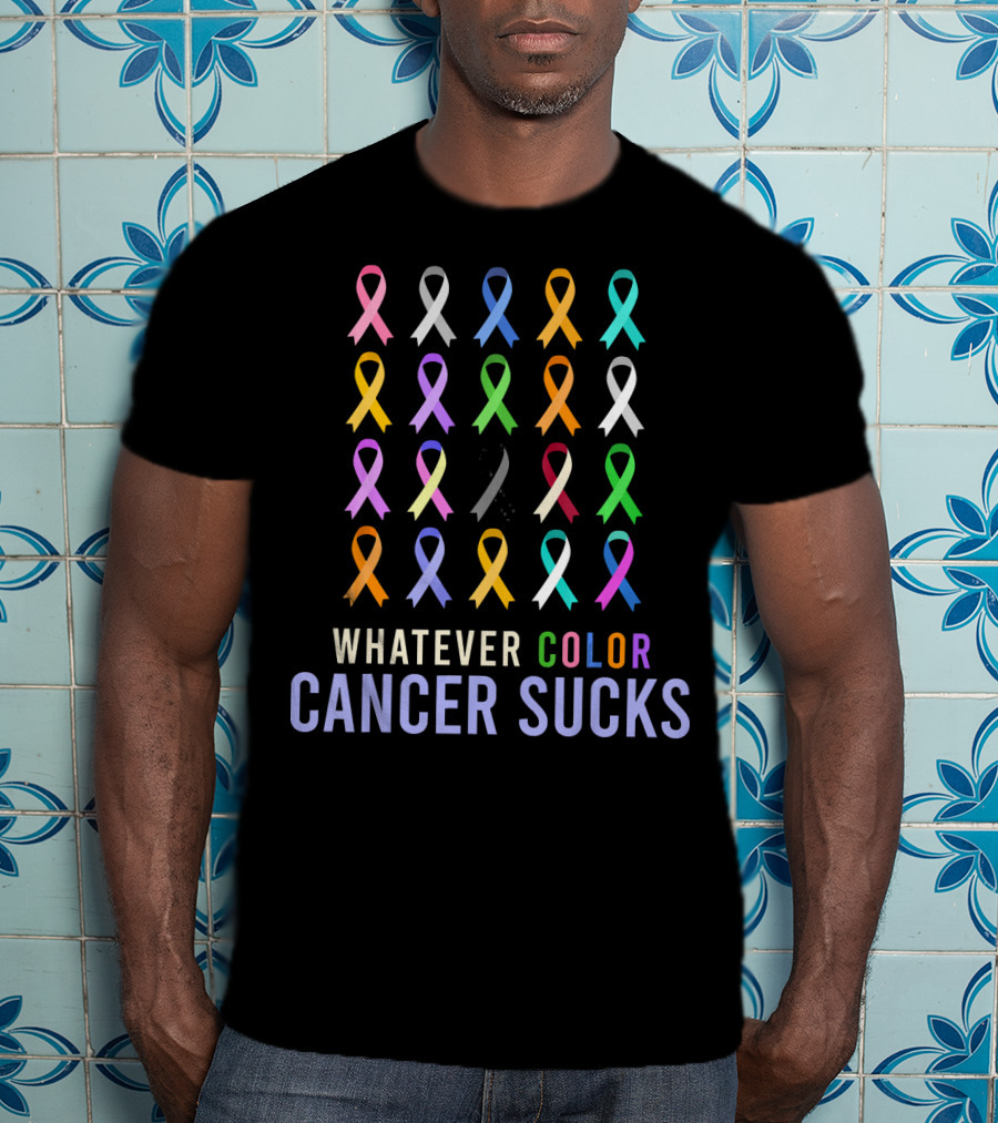 Whatever Color Cancer Sucks All Awareness Ribbons T-Shirt