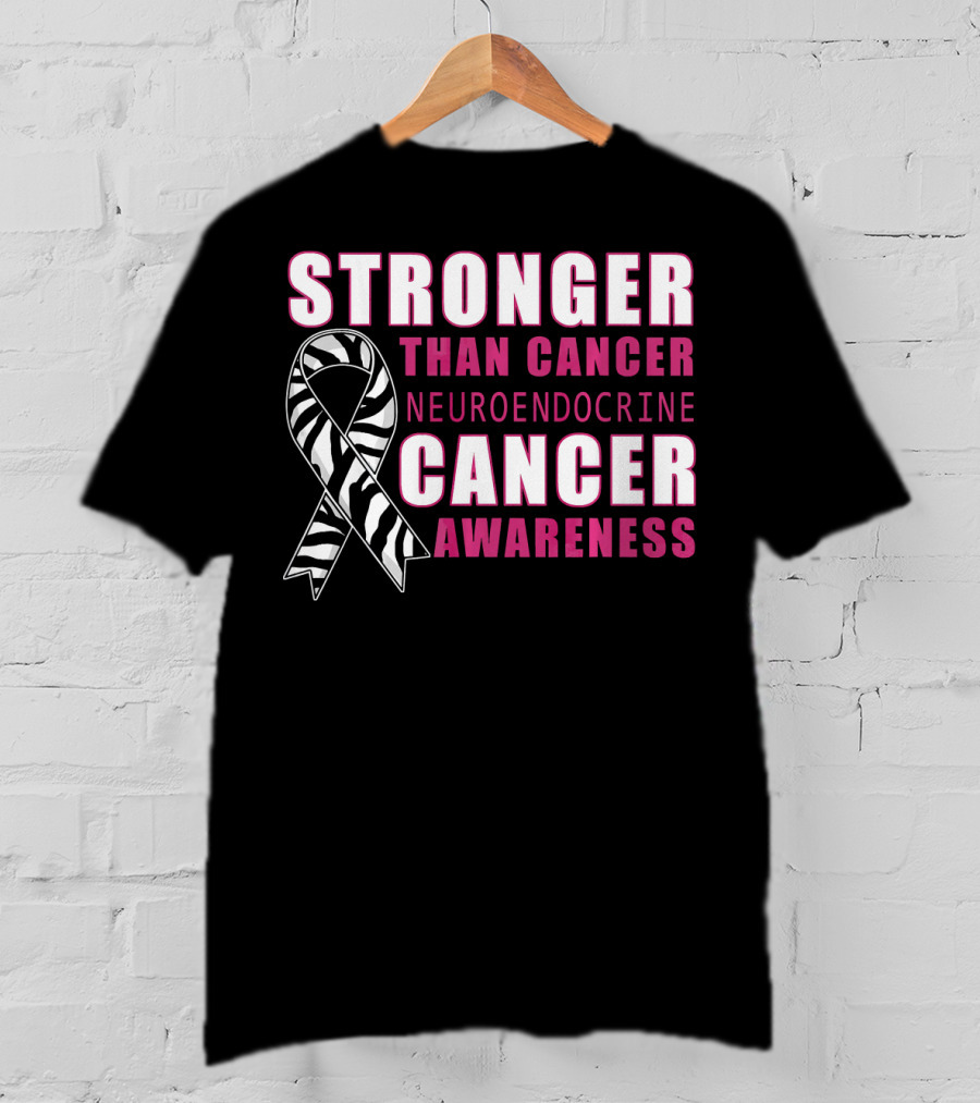 Stronger Than Cancer Neuroendocrine Cancer Awareness T-Shirt