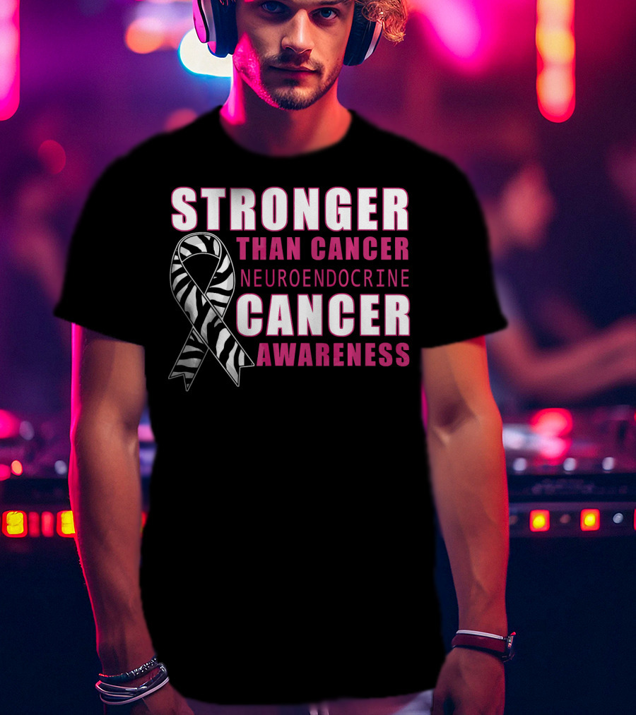 Stronger Than Cancer Neuroendocrine Cancer Awareness T-Shirt
