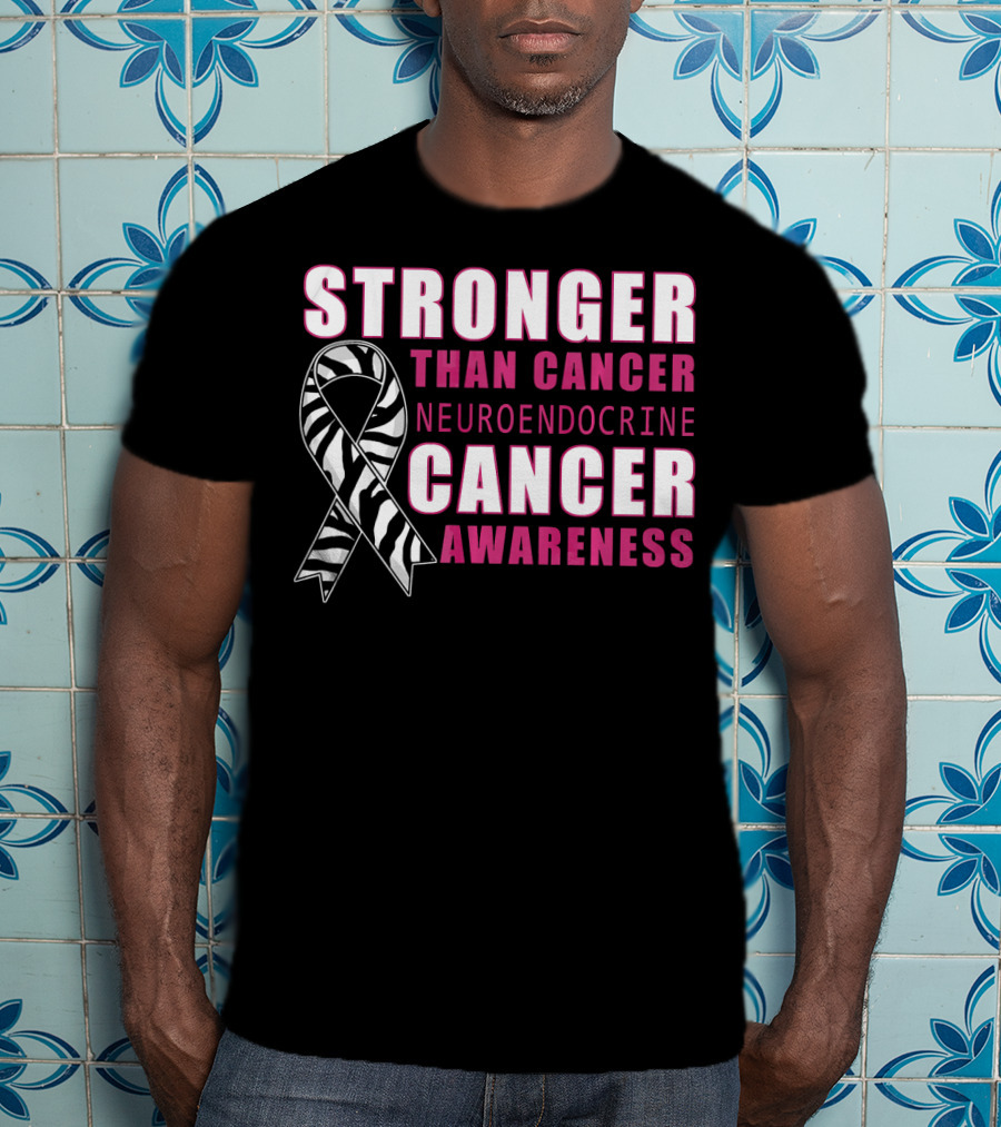 Stronger Than Cancer Neuroendocrine Cancer Awareness T-Shirt