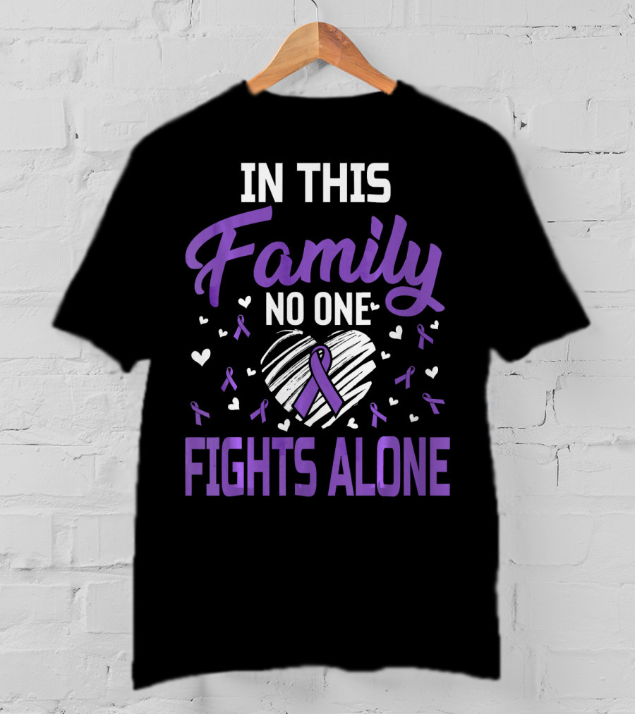 In This Family No One Fights Alone Leiomyosarcoma Cancer T-Shirt
