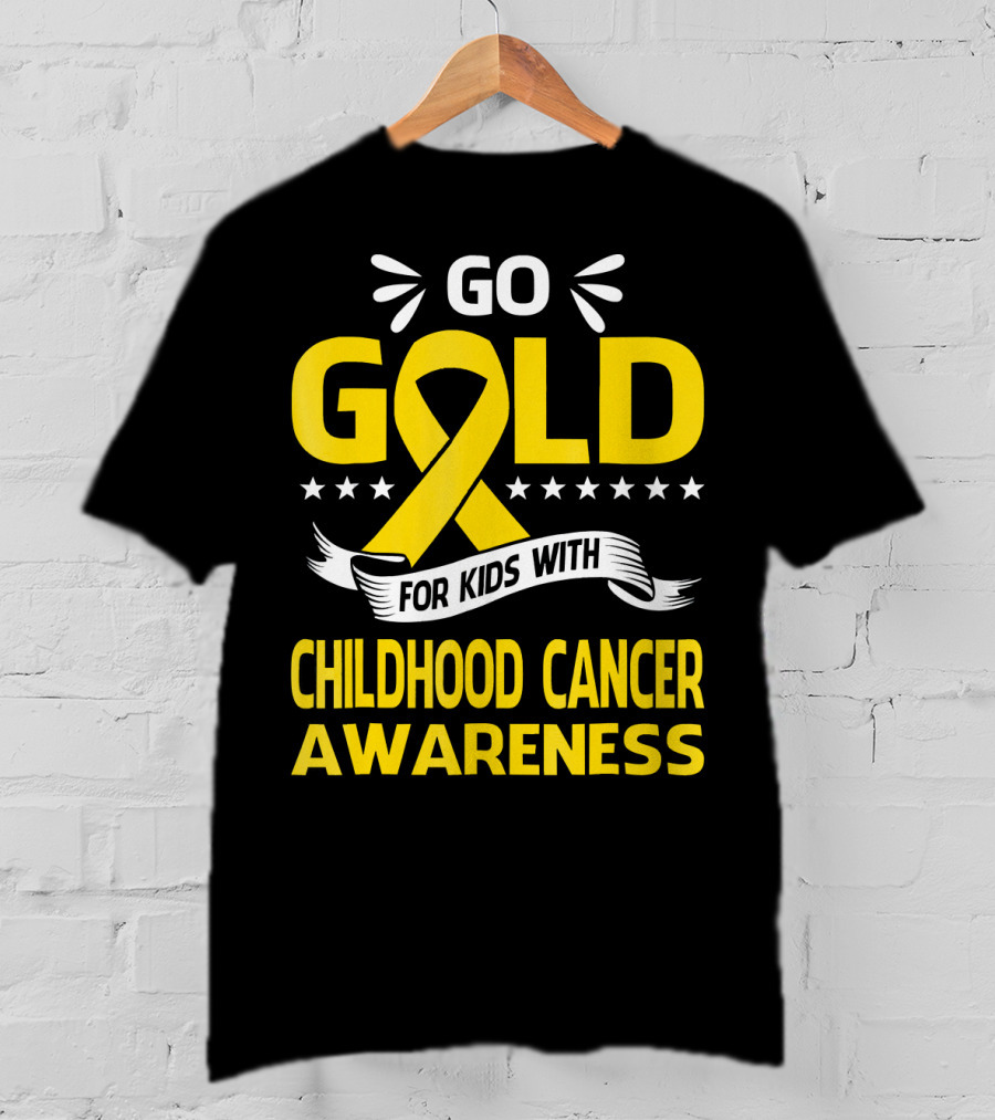 Go Gold For Kids With Childhood Cancer Awareness T-Shirt