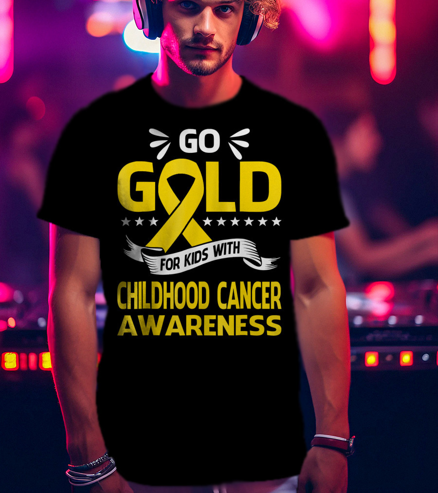 Go Gold For Kids With Childhood Cancer Awareness T-Shirt