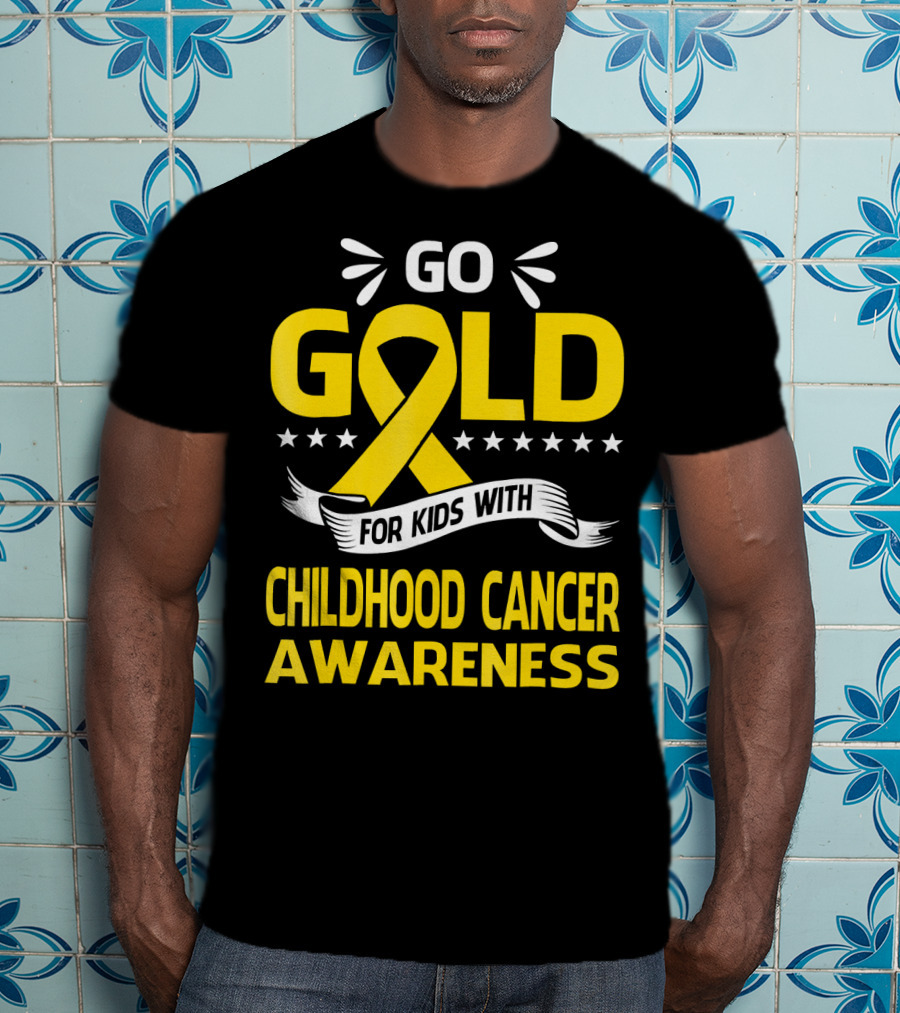 Go Gold For Kids With Childhood Cancer Awareness T-Shirt